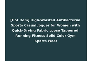 [Hot Item] High-Waisted Antibacterial Sports Casual Jogger for Women with Quick-Drying Fabric Loose Tappered Running Fitness Solid Color Gym Sports Wear