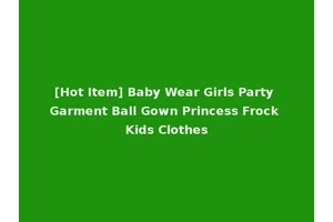 [Hot Item] Baby Wear Girls Party Garment Ball Gown Princess Frock Kids Clothes