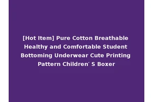 [Hot Item] Pure Cotton Breathable Healthy and Comfortable Student Bottoming Underwear Cute Printing Pattern Children′ S Boxer