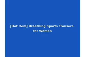 [Hot Item] Breathing Sports Trousers for Women