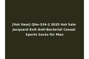 [Hot Item] Qlm-334-2 2025 Hot Sale Jacquard Knit Anti-Bacterial Casual Sports Socks for Man