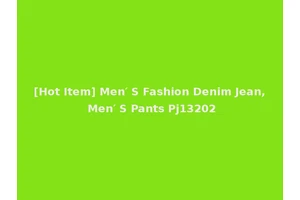 [Hot Item] Men′ S Fashion Denim Jean, Men′ S Pants Pj13202