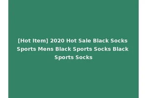 [Hot Item] 2020 Hot Sale Black Socks Sports Mens Black Sports Socks Black Sports Socks