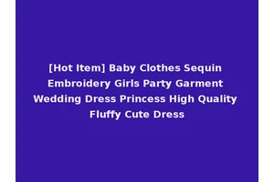 [Hot Item] Baby Clothes Sequin Embroidery Girls Party Garment Wedding Dress Princess High Quality Fluffy Cute Dress