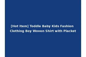[Hot Item] Toddle Baby Kids Fashion Clothing Boy Woven Shirt with Placket