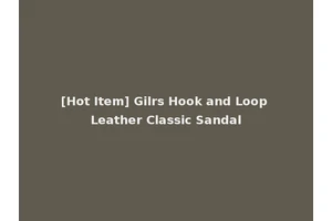 [Hot Item] Gilrs Hook and Loop Leather Classic Sandal