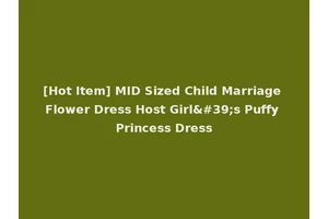 [Hot Item] MID Sized Child Marriage Flower Dress Host Girl's Puffy Princess Dress
