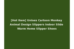 [Hot Item] Unisex Cartoon Monkey Animal Design Slippers Indoor Slide Warm Home Slipper Shoes