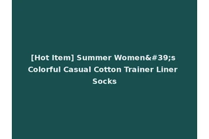 [Hot Item] Summer Women's Colorful Casual Cotton Trainer Liner Socks