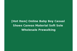 [Hot Item] Online Baby Boy Casual Shoes Canvas Material Soft Sole Wholesale Prewalking