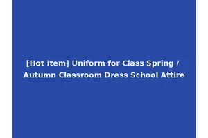 [Hot Item] Uniform for Class Spring / Autumn Classroom Dress School Attire