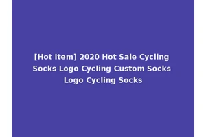 [Hot Item] 2020 Hot Sale Cycling Socks Logo Cycling Custom Socks Logo Cycling Socks