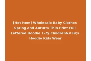 [Hot Item] Wholesale Baby Clothes Spring and Auturm Thin Print Full Lettered Hoodie 1-7y Children's Hoodie Kids Wear