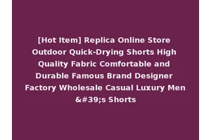 [Hot Item] Replica Online Store Outdoor Quick-Drying Shorts High Quality Fabric Comfortable and Durable Famous Brand Designer Factory Wholesale Casual Luxury Men's Shorts
