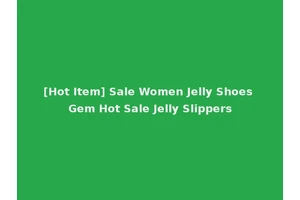 [Hot Item] Sale Women Jelly Shoes Gem Hot Sale Jelly Slippers