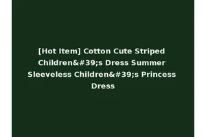 [Hot Item] Cotton Cute Striped Children's Dress Summer Sleeveless Children's Princess Dress