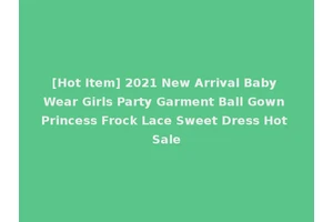 [Hot Item] 2021 New Arrival Baby Wear Girls Party Garment Ball Gown Princess Frock Lace Sweet Dress Hot Sale