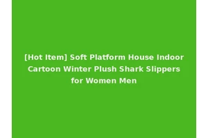 [Hot Item] Soft Platform House Indoor Cartoon Winter Plush Shark Slippers for Women Men