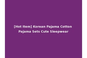 [Hot Item] Korean Pajama Cotton Pajama Sets Cute Sleepwear