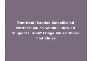 [Hot Item] Padded Embellished Platform Mules Sandals Buckled Slippers Cut-out Fringe Mules Shoes Flat Slides