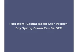 [Hot Item] Casual Jacket Star Pattern Boy Spring Green Can Be OEM