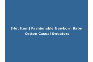 [Hot Item] Fashionable Newborn Baby Cotton Casual Sweaters