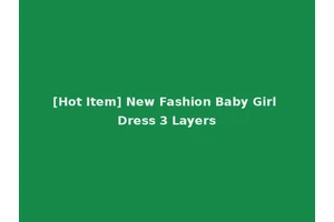[Hot Item] New Fashion Baby Girl Dress 3 Layers