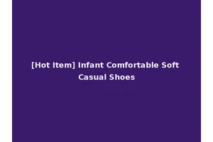 [Hot Item] Infant Comfortable Soft Casual Shoes