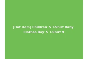 [Hot Item] Children′ S T-Shirt Baby Clothes Boy′ S T-Shirt 9