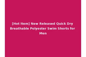 [Hot Item] New Released Quick Dry Breathable Polyester Swim Shorts for Men