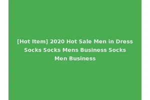 [Hot Item] 2020 Hot Sale Men in Dress Socks Socks Mens Business Socks Men Business