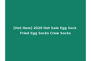 [Hot Item] 2020 Hot Sale Egg Sock Fried Egg Socks Crew Socks