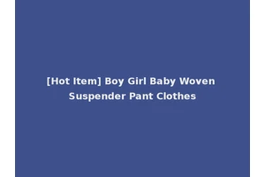 [Hot Item] Boy Girl Baby Woven Suspender Pant Clothes