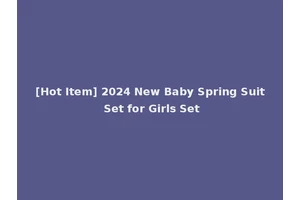 [Hot Item] 2024 New Baby Spring Suit Set for Girls Set