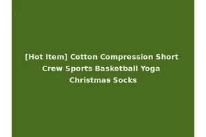 [Hot Item] Cotton Compression Short Crew Sports Basketball Yoga Christmas Socks