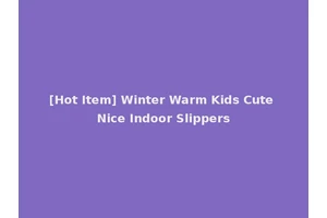 [Hot Item] Winter Warm Kids Cute Nice Indoor Slippers