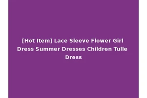 [Hot Item] Lace Sleeve Flower Girl Dress Summer Dresses Children Tulle Dress