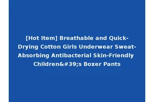 [Hot Item] Breathable and Quick-Drying Cotton Girls Underwear Sweat-Absorbing Antibacterial Skin-Friendly Children's Boxer Pants