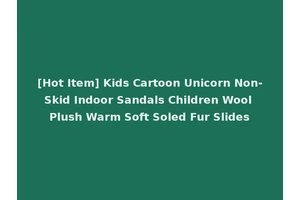 [Hot Item] Kids Cartoon Unicorn Non-Skid Indoor Sandals Children Wool Plush Warm Soft Soled Fur Slides