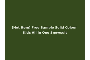 [Hot Item] Free Sample Solid Colour Kids All in One Snowsuit
