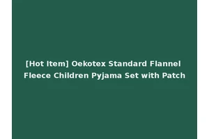 [Hot Item] Oekotex Standard Flannel Fleece Children Pyjama Set with Patch