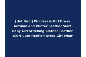[Hot Item] Wholesale Girl Dress Autumn and Winter Leather Skirt Baby Girl Stitching Clothes Leather Skirt Cute Fashion Dress Girl Wear