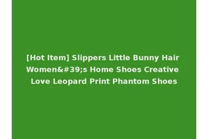 [Hot Item] Slippers Little Bunny Hair Women's Home Shoes Creative Love Leopard Print Phantom Shoes
