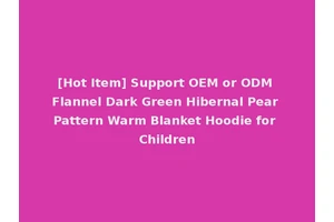 [Hot Item] Support OEM or ODM Flannel Dark Green Hibernal Pear Pattern Warm Blanket Hoodie for Children