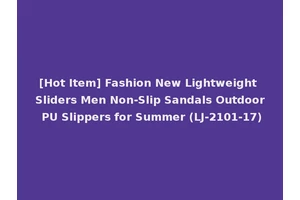 [Hot Item] Fashion New Lightweight Sliders Men Non-Slip Sandals Outdoor PU Slippers for Summer (LJ-2101-17)