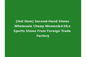 [Hot Item] Second-Hand Shoes Wholesale Cheap Women's Sports Shoes From Foreign Trade Factory