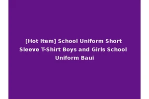 [Hot Item] School Uniform Short Sleeve T-Shirt Boys and Girls School Uniform Baui