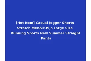 [Hot Item] Casual Jogger Shorts Stretch Men's Large Size Running Sports New Summer Straight Pants