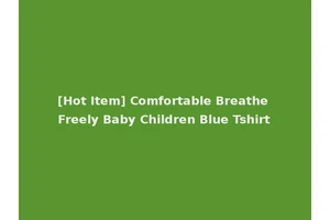 [Hot Item] Comfortable Breathe Freely Baby Children Blue Tshirt