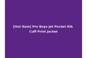 [Hot Item] Pre Boys Jet Pocket Rib Cuff Print Jacket